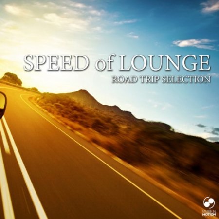 VA - Speed of Lounge: Road Trip Selection (2016)