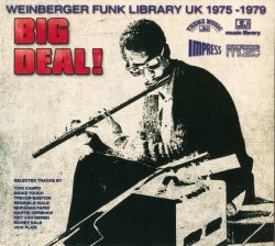 Big Deal! Weinberger Funk Library UK 1975-1979 (2016)