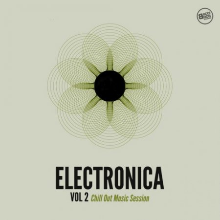VA - Electronica Vol.2: Chill Out Music Session (2016)