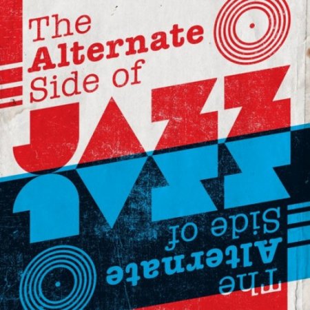 VA - The Alternate Side of Jazz Remastered (2016)