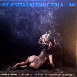 Orchestra Nazionale Della Luna - Orchestra Nazionale Della Luna (2016)