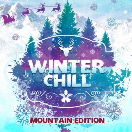 VA - Winter Chill: Mountain Edition (2016)