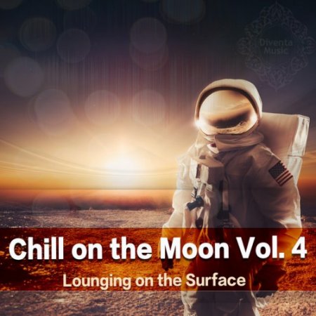 VA - Chill On the Moon Vol.4: Lounging On the Surface (2016)