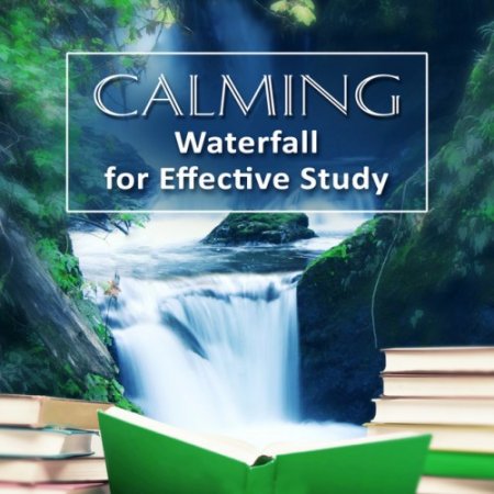 VA - Calming Waterfall for Effective Study (2016)