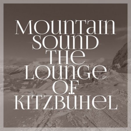 VA - Mountain Sound the Lounge of Kitzbuhel (2016)