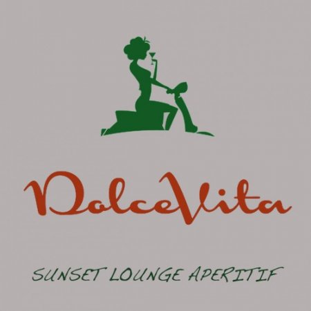 VA - Dolce Vita Sunset: Lounge Aperitif (2016)
