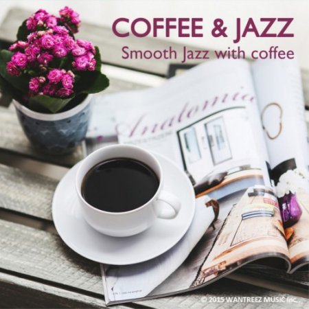 VA - Cofee and Jazz: Smooth Jazz With Coffee (2016)