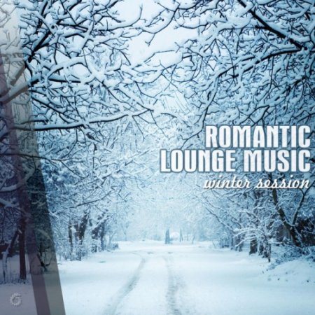 VA - Romantic Lounge Music: Winter Session (2016)