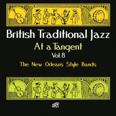 VA - British Traditional Jazz: at a Tangent Vol.8 (2016)