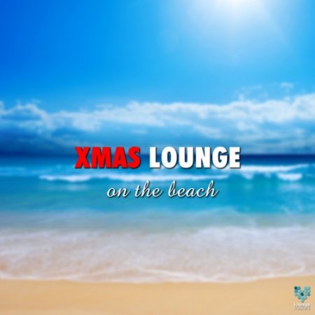 VA - Xmas Lounge On The Beach (2017)