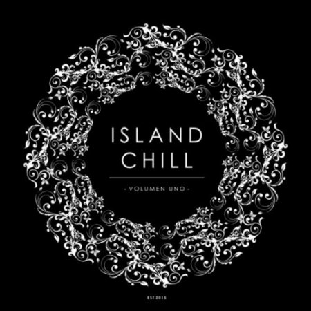 VA - Island Chill. Volumen Uno Presented by Island Moods (2017)