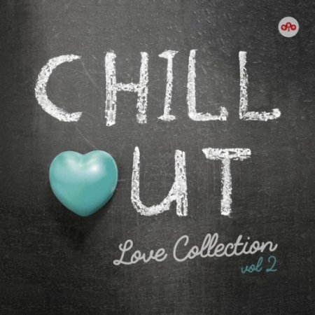 VA - Chill Out Love Collection Vol.2 (2017)