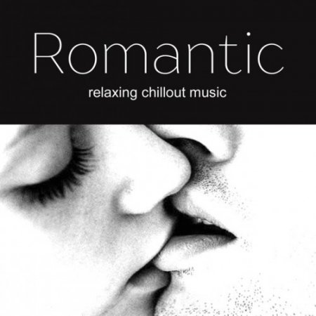 VA - Romantic Music: Romantic Chillout (2017)