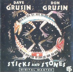 Dave Grusin And Don Grusin - Sticks And Stones (1988)