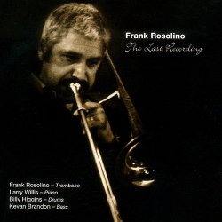 Frank Rosolino - The Last Recording (2006)