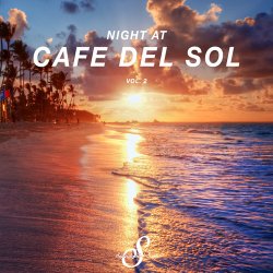 Night At Cafe Del Sol Vol. 2 (2017)