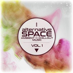 Alternative Space: Ambient & Chillout Music Vol 1 (2017)