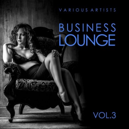 VA - Business Lounge Vol.3 (2017)