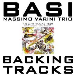Massimo Varini Trio - Backing Tracks (Feat. Walter Sacripanti & Andrea Rosatelli) (2017)