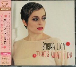 Barbra Lica - That's What I Do (2013) [SHM-CD]