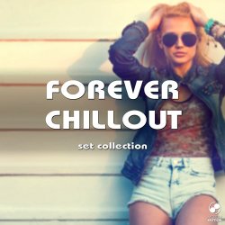 Forever Chillout Set Collection (2017)