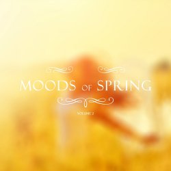 Moods Of Spring Vol. 2 (2017)