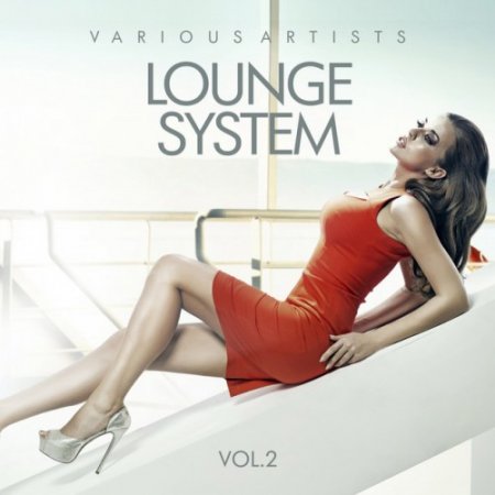 VA - Lounge System Vol.2 (2017)
