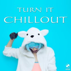 Turn It Chillout (2017)