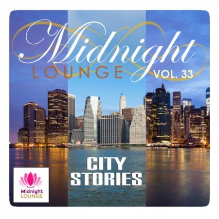 VA - Midnight Lounge Vol.33: City Stories (2017)