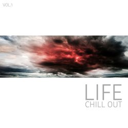 Life Chill Out Vol. 1 (2017)