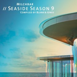 Blank & Jones - Milchbar // Seaside Season 9 (2017)