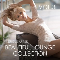 Beautiful Lounge Collection Vol. 3 (2017)