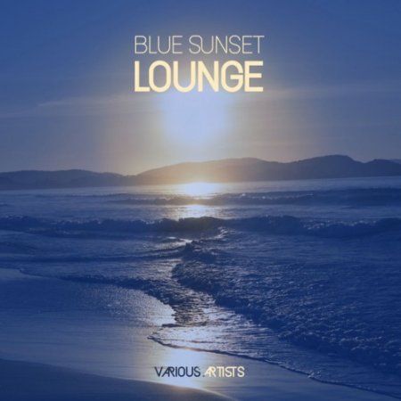 VA - Blue Sunset Lounge (2017)