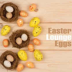 Easter Lounge Eggs (2017)