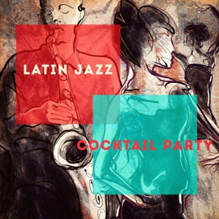 VA - Latin Jazz Cocktail Party (2017)