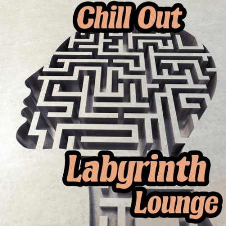 VA - Chill out Labyrinth Lounge (2017)
