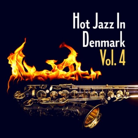 VA - Hot Jazz in Denmark Vol.4 (2017)