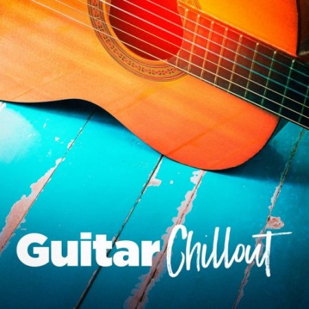 VA - Guitar Chillout (2017)