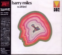 Barry Miles - Scatbird (2007)