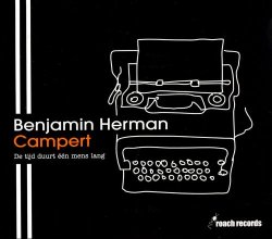 Benjamin Herman - Campert: De Tijd Duurt Een Mens Lang (2007)