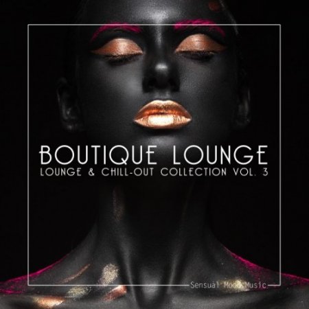 VA - Boutique Lounge Vol.3 (2017)