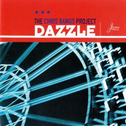 The Chris Bangs Project - Dazzle (1999)