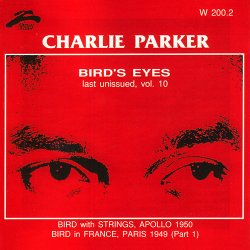 Charlie Parker - Bird's Eyes: Vol. 10 (1999)