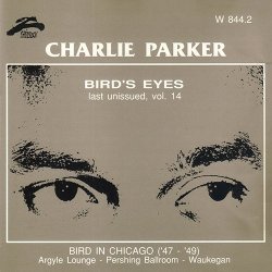 Charlie Parker - Bird's Eyes: Vol. 14 (1999)