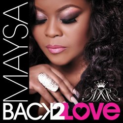 Maysa - Back 2 Love (2015) [Hi-Res]