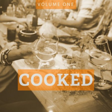 VA - Cooked Vol.1 Fine Selection Of Smooth Electronic Jazz (2017)