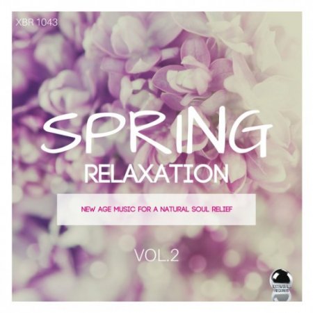 VA - Spring Relaxation 2: New Age Music for a Natural Soul Relief (2017)