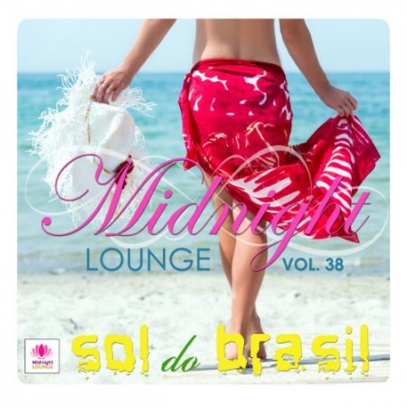 VA - Midnight Lounge Vol.38 Sol do Brasil (2017)