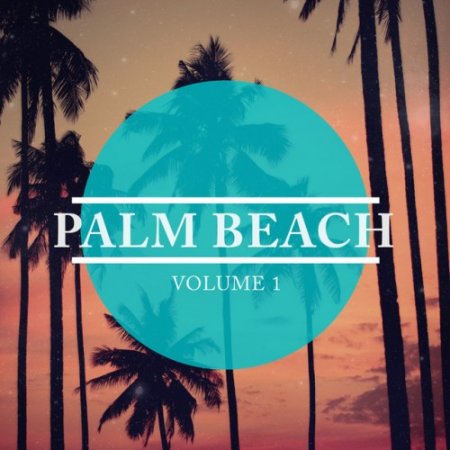 VA - Palm Beach Vol.1 Finest In Lounge and Deep House (2017)