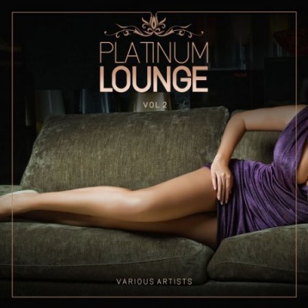 VA - Platinum Lounge Vol.2 (2017)